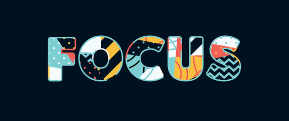 Focus Concept Word Art Illustration