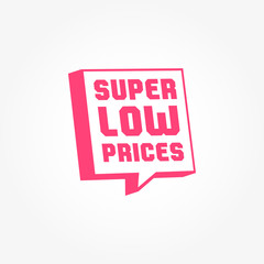 Super Low Prices Tag