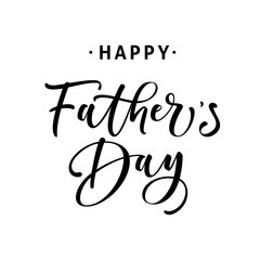 Happy fathers day. Lettering.