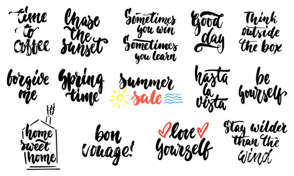 Hand drawn lettering different quotes collections isolated on the white background. Fun brush ink vector calligraphy illustrations set for banners, greeting card, poster design.