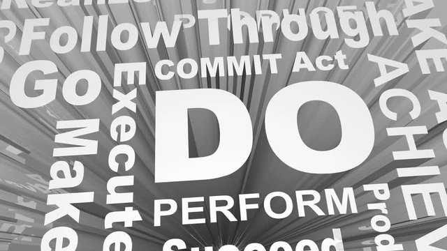 Do Act Achieve Execute Perform Words Collage 3d Render Animation