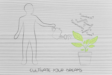 man watering plant with Happiness Success and other goals growing, cultivate your dreams