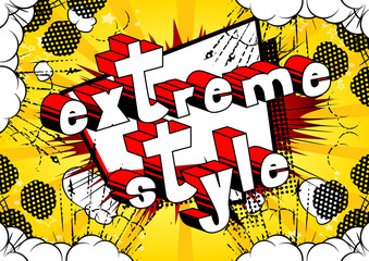 Extreme Style - Comic book style phrase on abstract background.