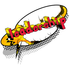 Leadership - Comic book style phrase on abstract background.