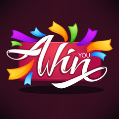 You win , vector congratulation banner template with lettering composition and bright ribbons
