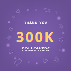 300K followers thank you. Vector illustration.