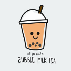 All you need is bubble milk tea cartoon vector illustration doodle style 
