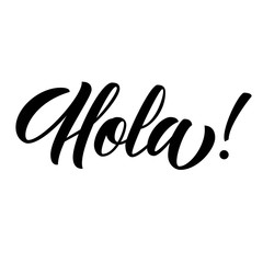Hola! hand lettering, spanish hello custom typography, ink brush calligraphy isolated on white background. Vector type illustration.