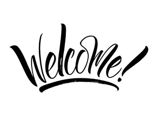 Welcome lettering. Handwritten modern calligraphy, brush painted letters. Inspirational text, vector illustration. Template for banner, poster, flyer, greeting card, web design or photo overlay