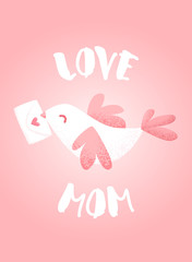 Postcard for Mother's Day with cute bird and letter on pink background. Vector card.