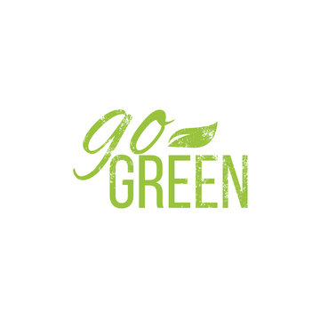Calligraphy Go green Motivational quote
