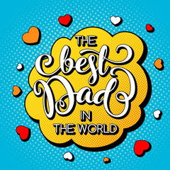 Fototapeta premium Fathers day greeting card with hand lettering in comic book style. Vector Illustration