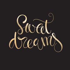Sweet dreams, golden  hand lettering. Vector illustration