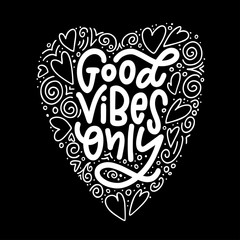 Motivation typography Good Vibes Only