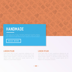 Handmade concept with thin line icons: sewing machine, knitting, needlework, drawing, embroidery, scissors, threads, yarn, pin. Modern vector illustration, template for workshop, print media.