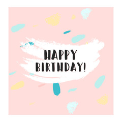 Happy Birthday Confetti card trendy abstract brush paint design. Pastel hand drawn painting strokes. Modern minimal background for party, invitations, anniversary, greeting cards, banners, business
