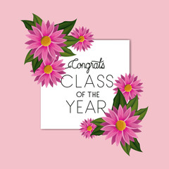 class of the year square and floral frame vector illustration design