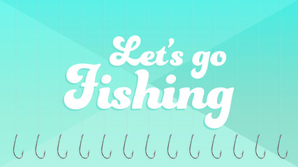 Naklejka na ściany i meble Let's Go Fishing
