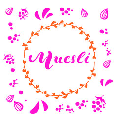 Vector muesli granola lettering pink logo design in orange circle of twigs with seeds and berries on white background