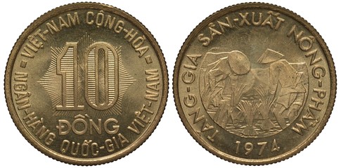 South Vietnam, Vietnamese coin ten dong 1974, denomination in front of star-like pattern, peasants in straw hats planting rice, 