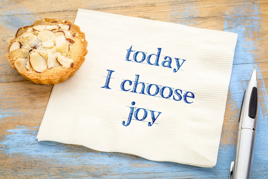 Today I Choose Joy - Text On Napkin