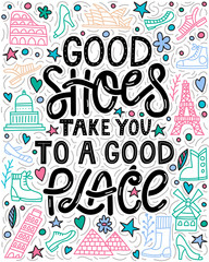 Good shoes take you to a good place