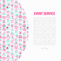 Event services concept with thin line icons: kids party, gifts, birthday, magician, clown, videographer, party invitation, corporate, fireworks, music, romatic date. Vector illustration.