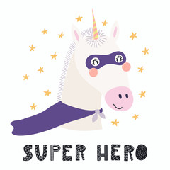 Hand drawn vector illustration of a cute funny unicorn in a mask and cape, with lettering quote Super hero. Isolated objects. Scandinavian style flat design. Concept for children print.
