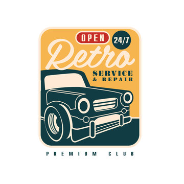 Retro service and repair, open 24 7 premium club logo, car repair badge, retro vintage label