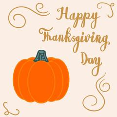 Happy Thanksgiving Day card with gold lettering and pumpkin isolated on beige background. Vector illustration.