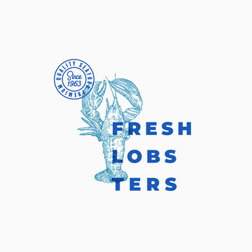 Fresh Lobsters Abstract Vector Sign, Symbol or Logo Template. Hand Drawn Grayfish or Lobster with Classy Modern Typography. Vintage Vector Seafood Emblem.