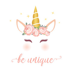 Cute unicorn vector graphic design. Cartoon unicorn head with flower crown illustration and inscription Be unique © Wink Images