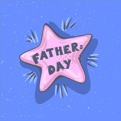 Fathers day phrase. Happy Father s day vector lettering calligraphy greeting speech bubble. Illustration for Fathers Day invitations. Dad s day