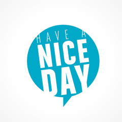 have a nice day