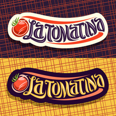 Vector logos for Tomatina festival, 2 labels with throwing tomato vegetables for fun madness spanish fest in Bunol, original brush typeface for words la tomatina, signboards for biggest tomato fight.