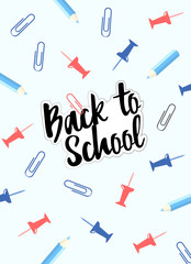 Welcome back to school poster with color drawing pins, pencil and paper clip. Vector illustration for cover, diary or notebook, copybook or other