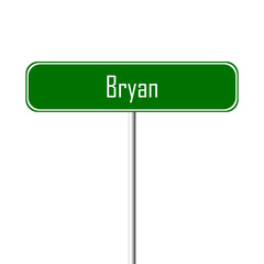 Bryan Town sign - place-name sign