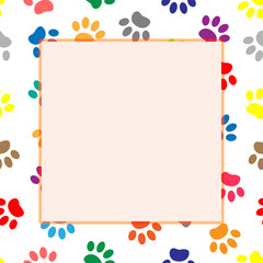 Colorful dog or cat paw prints frame border with empty space for your image or text design template.