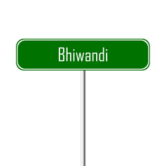 Bhiwandi Town sign - place-name sign