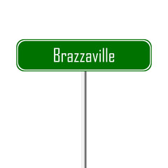 Brazzaville Town sign - place-name sign