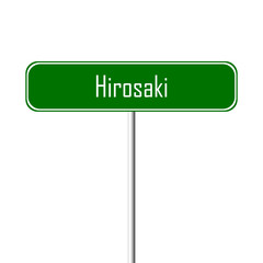 Hirosaki Town sign - place-name sign