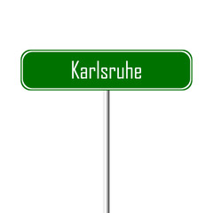 Karlsruhe Town sign - place-name sign