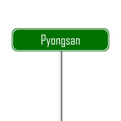Pyongsan Town sign - place-name sign