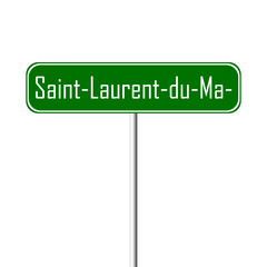 Saint-Laurent-du-Maroni Town sign - place-name sign