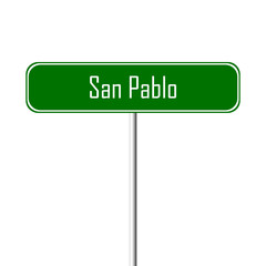 San Pablo Town sign - place-name sign