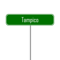 Tampico Town sign - place-name sign