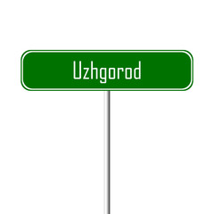 Uzhgorod Town sign - place-name sign