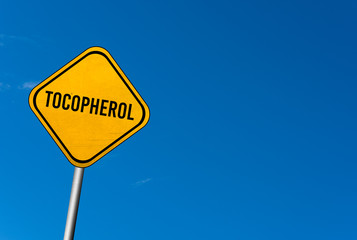 Tocopherol - yellow sign with blue sky