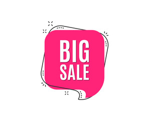 Big Sale. Special offer price sign. Advertising Discounts symbol. Speech bubble tag. Trendy graphic design element. Vector