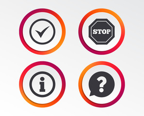 Information icons. Stop prohibition and question FAQ mark speech bubble signs. Approved check mark symbol. Infographic design buttons. Circle templates. Vector